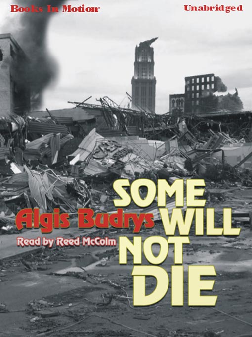Title details for Some Will Not Die by Algis Budrys - Available